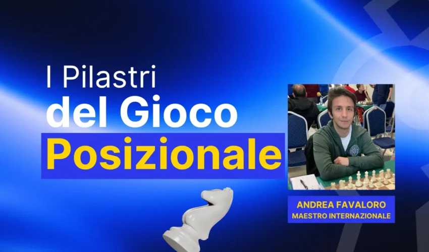Corso Pilastri gioco posizionale favaloro scacchi