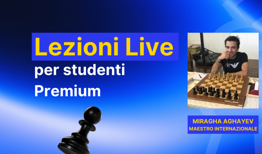 Lezioni Scacchi Miragha Aghayev